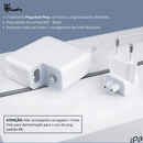 Plug adaptador para padrão de tomada BR para fonte da linha MacBook
